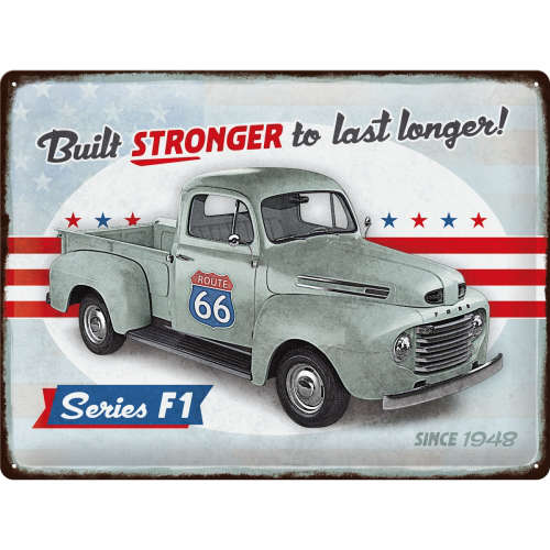 Blechschild 30x40 - Ford - F1 Built Stronger Since 1948